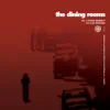 The Dining Rooms - Milano Calibro 9 - No Problem (Originals and Remixes) - EP